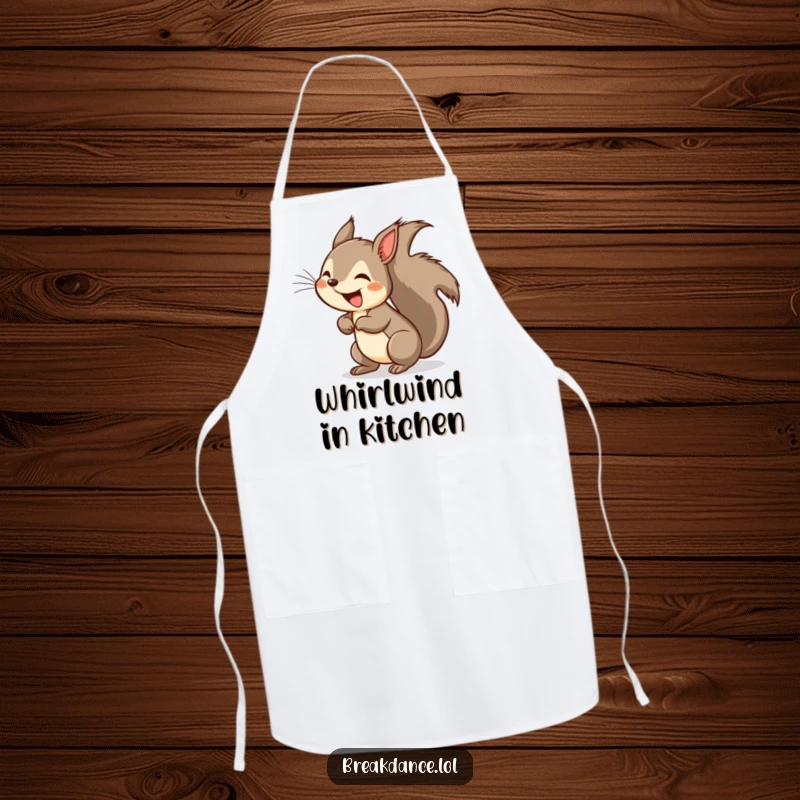 Funny squirrel headspin apron, a cartoon squirrel doing a headspin while cooking, tail a blur of activity.