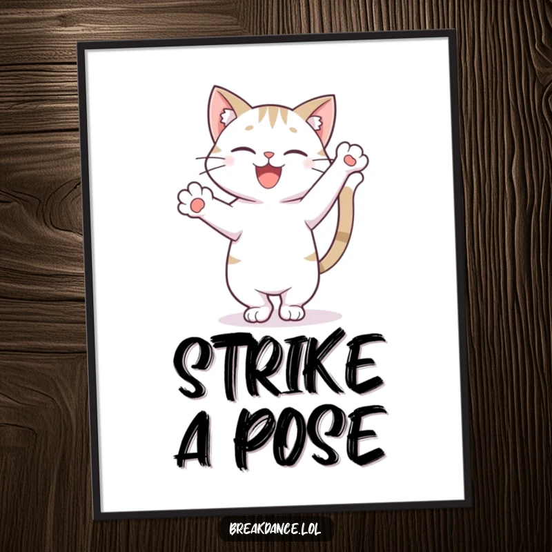 Funny, high-quality poster print of a happy cat in an impressive freeze pose on one paw with tail held high.