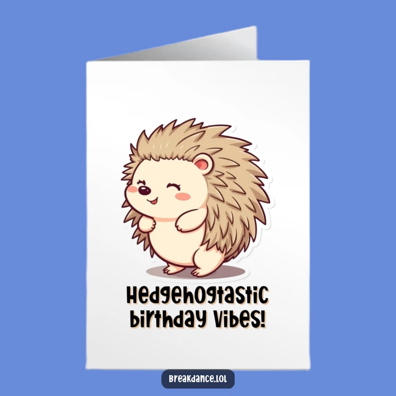Free Printable Birthday Card: Funny Hedgehog Spin for a Hilarious Downloadable Gift